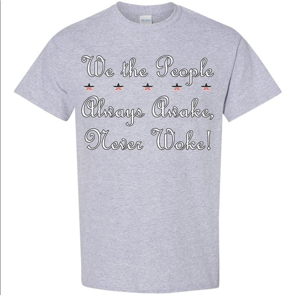 We The People Always Awake, Never Woke! T-shirt Conservative President Trump - Picture 3 of 3